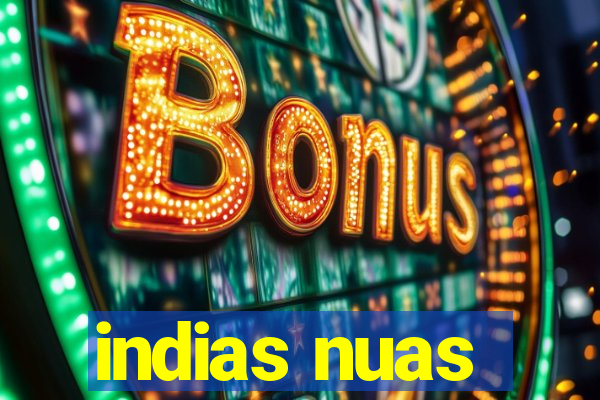 indias nuas